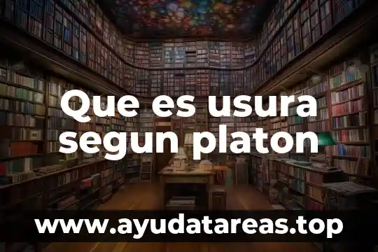 Que es usura segun platon