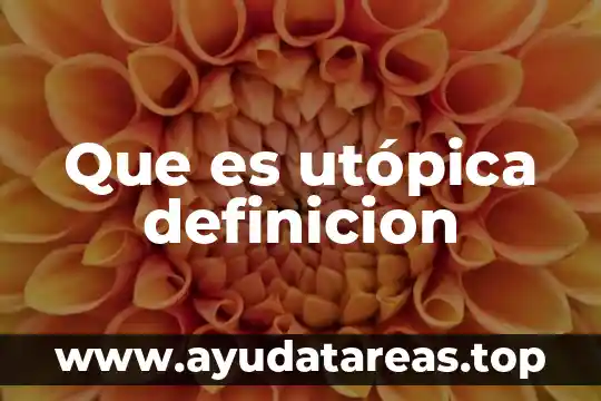 Que es utópica definicion