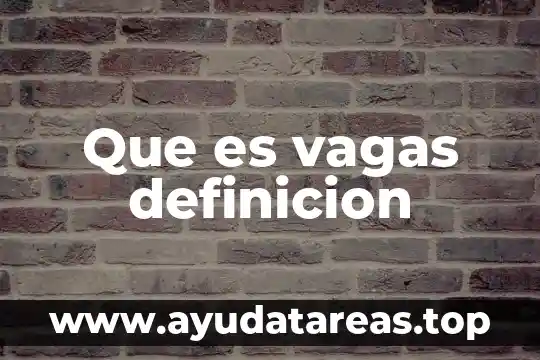 Qué es esporádica definición 3 Que es vagas definicion