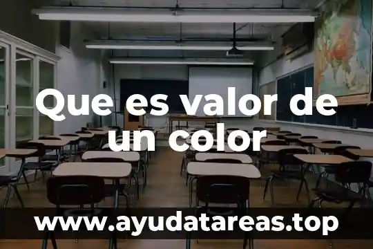 Que es la hamabilidada como valor 5 Que es valor de un color