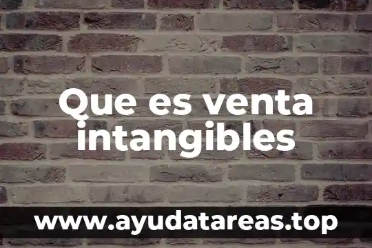 Que es venta intangibles