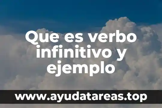 Que es el verbo would estructura 4 Que es verbo infinitivo y ejemplo