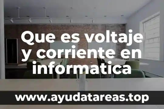 Que es corriente literaria o movimientos tipos 7 Que es voltaje y corriente en informatica