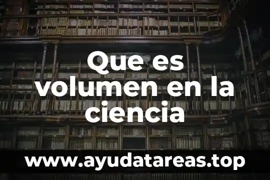 Que es el volumen concesionado de agua subterranea 6 Que es volumen en la ciencia
