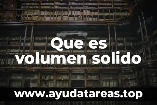 Que es el volumen concesionado de agua subterranea 3 Que es volumen solido