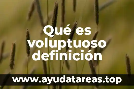 Qué es voluptuoso definición