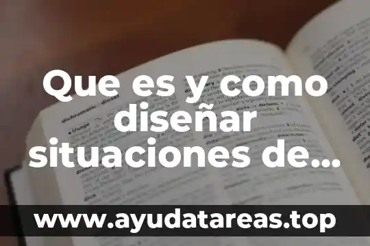 T que es ipo de aprendizaje 8 Que es y como diseñar situaciones de aprendizaje