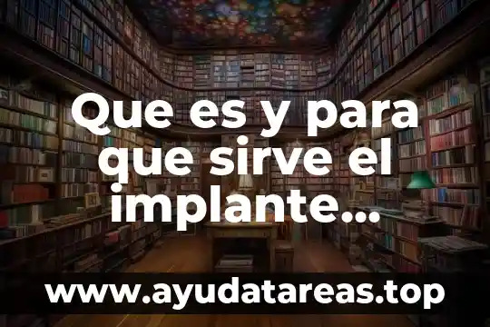 Que es anticonceptivo planeacion familiar 4 Que es y para que sirve el implante anticonceptivo
