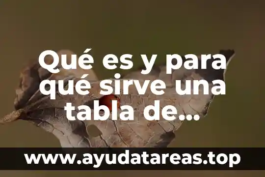 Que es la dignidad y la verdad de forma bonita 5 Qué es y para qué sirve una tabla de verdad