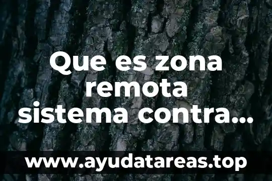 Que es zona remota sistema contra incendios