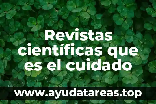 Revistas científicas que es el cuidado