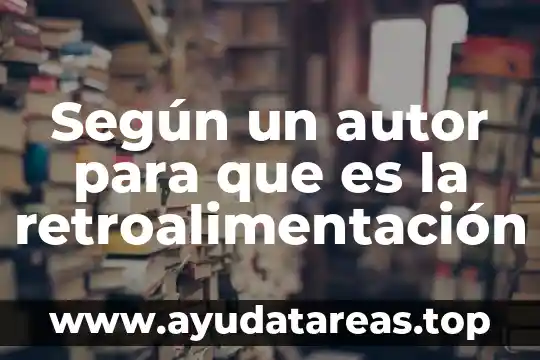 Según un autor para que es la retroalimentación