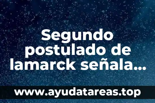 Que es una planta bioetanol 6 Segundo postulado de lamarck señala que es significativo