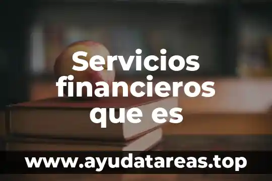 Que es la estrategia de internacionalizacion servicios 8 Servicios financieros que es