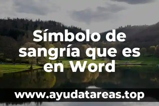 Que es una lista despegable en word 3 Símbolo de sangría que es en Word