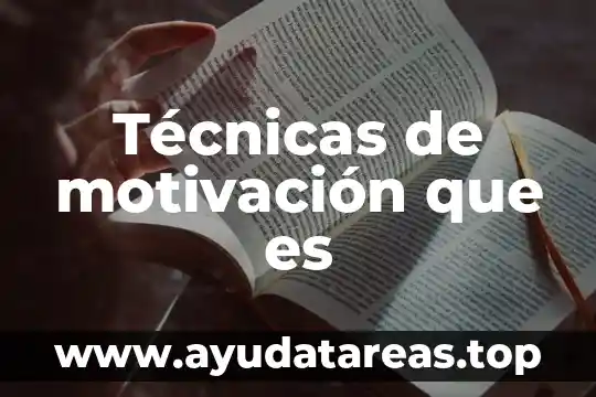 Técnicas de motivación que es