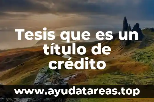 Tesis que es un título de crédito