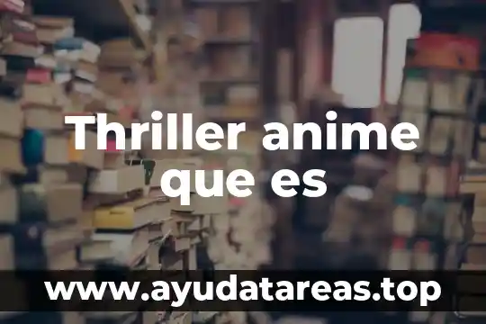 Que es josei en el anime 4 Thriller anime que es