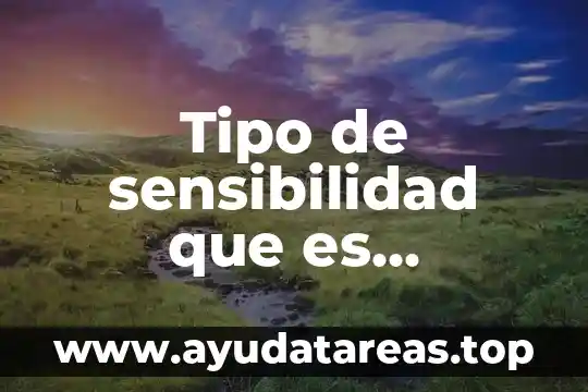 Qué es el tipo y número de id 6 Tipo de sensibilidad que es parestesia