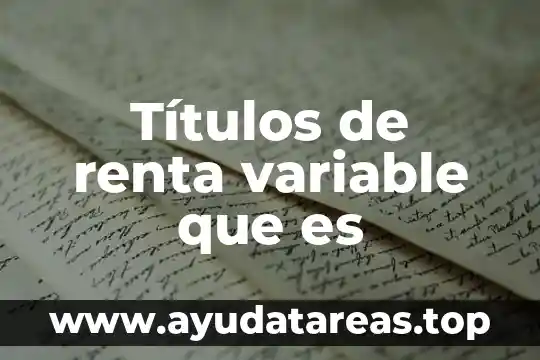 Títulos de renta variable que es