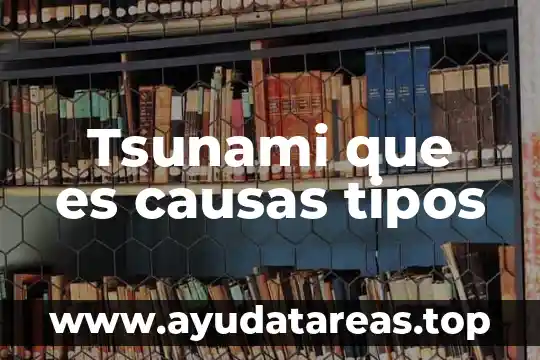 Que es un diodo y tipos 8 Tsunami que es causas tipos