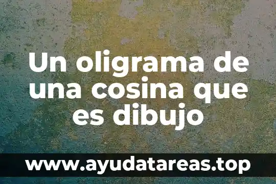Que es un desarmador de cruz dibujo 5 Un oligrama de una cosina que es dibujo