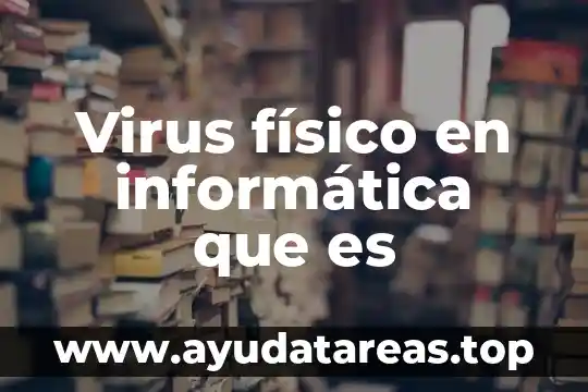 Que es un pseudocodigo en informatica ejemplos 3 Virus físico en informática que es