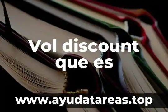 Vol discount que es