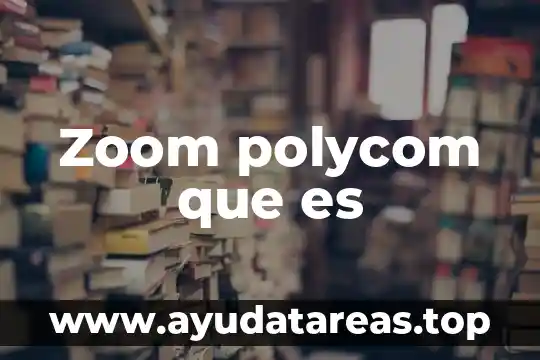 Xylocaina qué es 8 Zoom polycom que es
